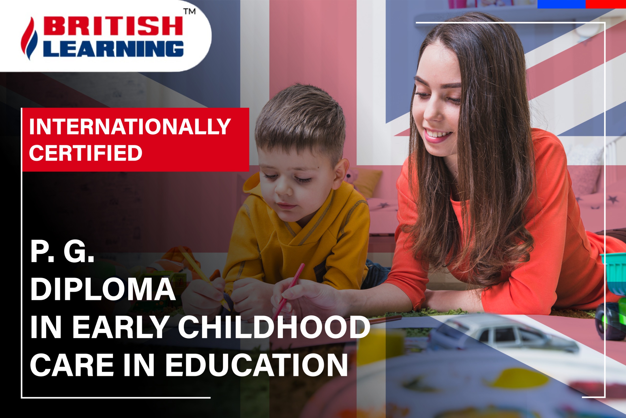 PG Diploma In Early Childhood <br>Care In Education